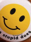 画像2: SMILE "STUPID IS AS STUPID DOES"90'S PINBACK BUTTON